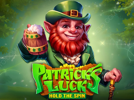 Patrick’s Luck: Hold The Spin Patrick’s Luck: Hold The Spin